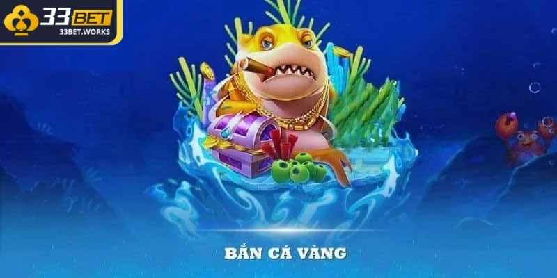 Bắn Cá Vàng - Game Đổi Thưởng Hót Nhất Thị Trường 1 Bắn cá Vàng là tựa game đổi thưởng nổi bật nhất hiện nay