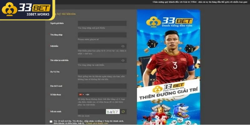 Đăng Ký 33BET - Hướng Dẫn Tạo Tài Khoản Nhanh Chóng 3 Người chơi cần điền đầy đủ thông tin tạo tài khoản 33BET