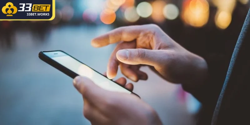 Tải App 33BET - Trải Nghiệm Giải Trí Trên Mọi Thiết Bị 4 Duy trì internet mạnh nhất để quá trình cài đặt diễn ra nhanh